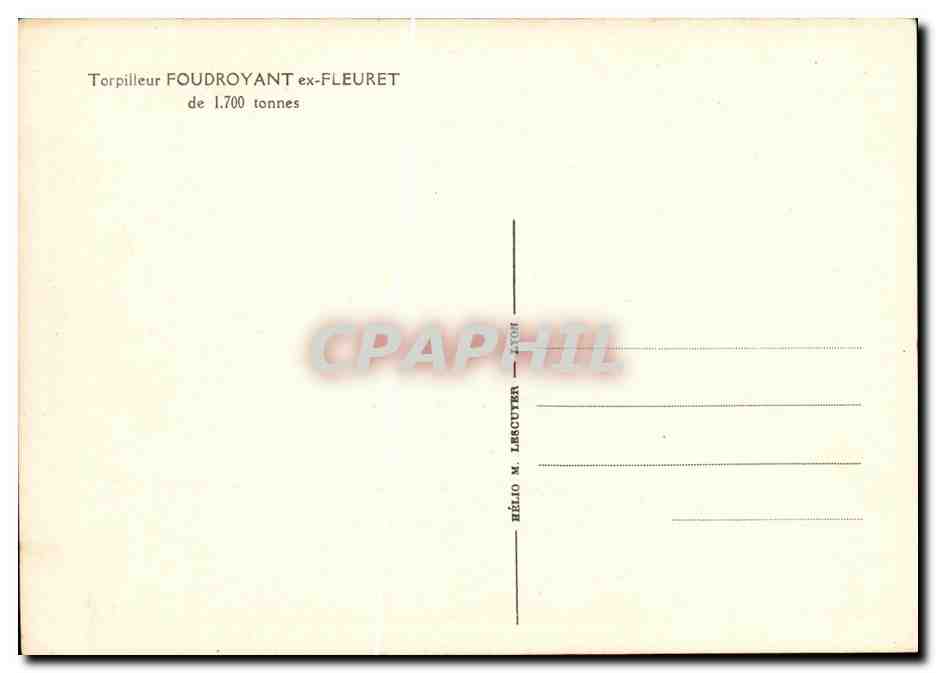 CPA Bateau Torpilleur Foudroyant ex fleuret 1700 tonnes — Reverso