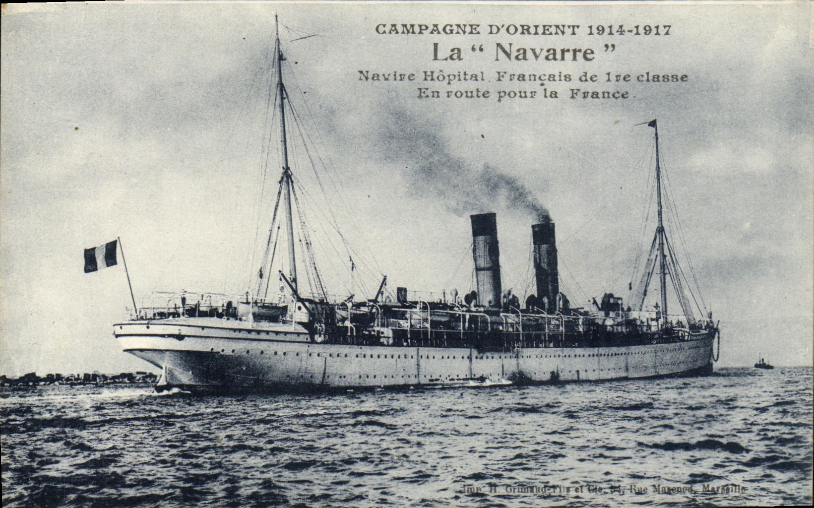 La "Navarre" — Navire Hôpital Français de 1re classe en route pour la France — Éditeur H. Grimaud, Marseille