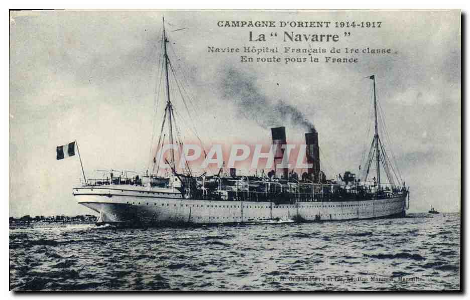 La "Navarre" — Navire hospitalier français de 1re classe en route pour la France — Éditeur : Jean M. Ordinard, 12 rue Mazagran, Marseille