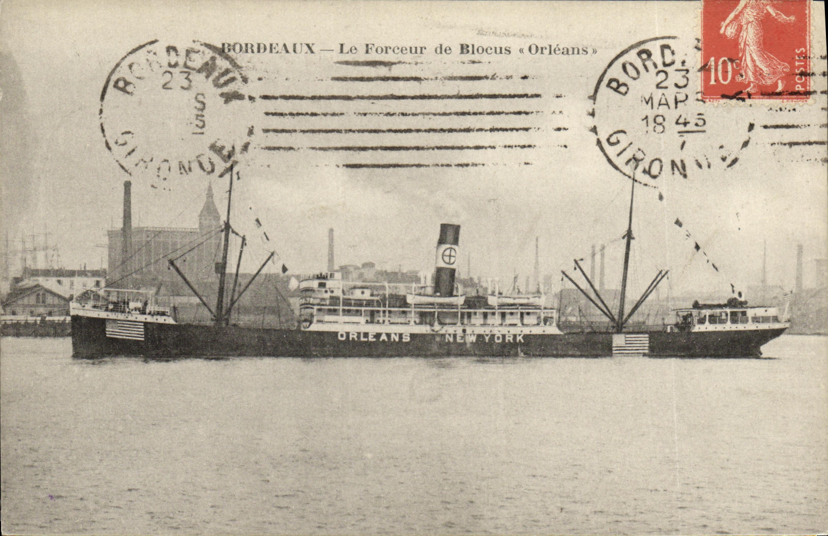 Bordeaux — Le Forçeur de Blocus « Orléans » — Phototype Chr. Chambron