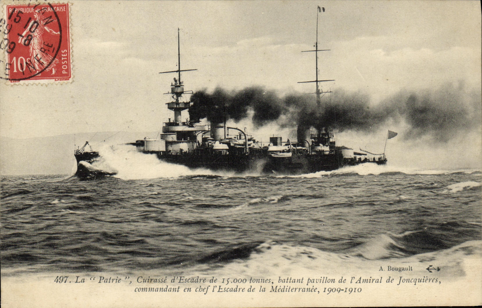 La "Patrie", cuirassé d'escadre de 15.000 tonnes — battant pavillon de l'Amiral de Joncquière, 1909-1910 — A. Bougault