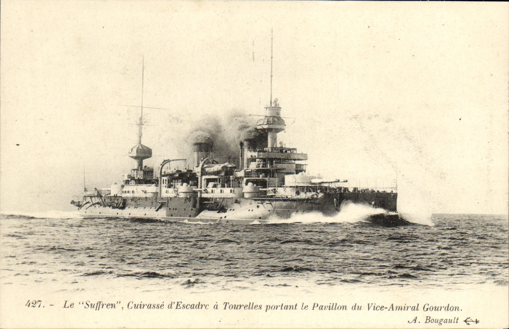 Le "Suffren", cuirassé d'escadre à tourelles portant le pavillon du vice-amiral Gourdon — A. Bougault, n° 427