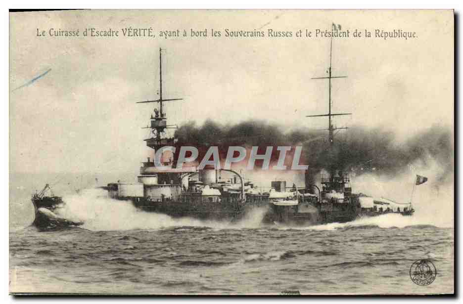 CPA Bateau Guerre Cuirasse d escadre Verite ayant a bord les souverains russes et le President de la Republique