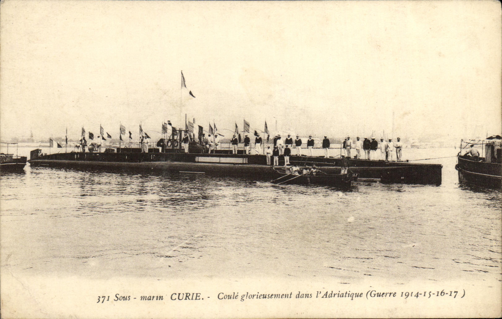 Sous-marin CURIE — Coulé glorieusement dans l'Adriatique (Guerre 1914-15-16-17)