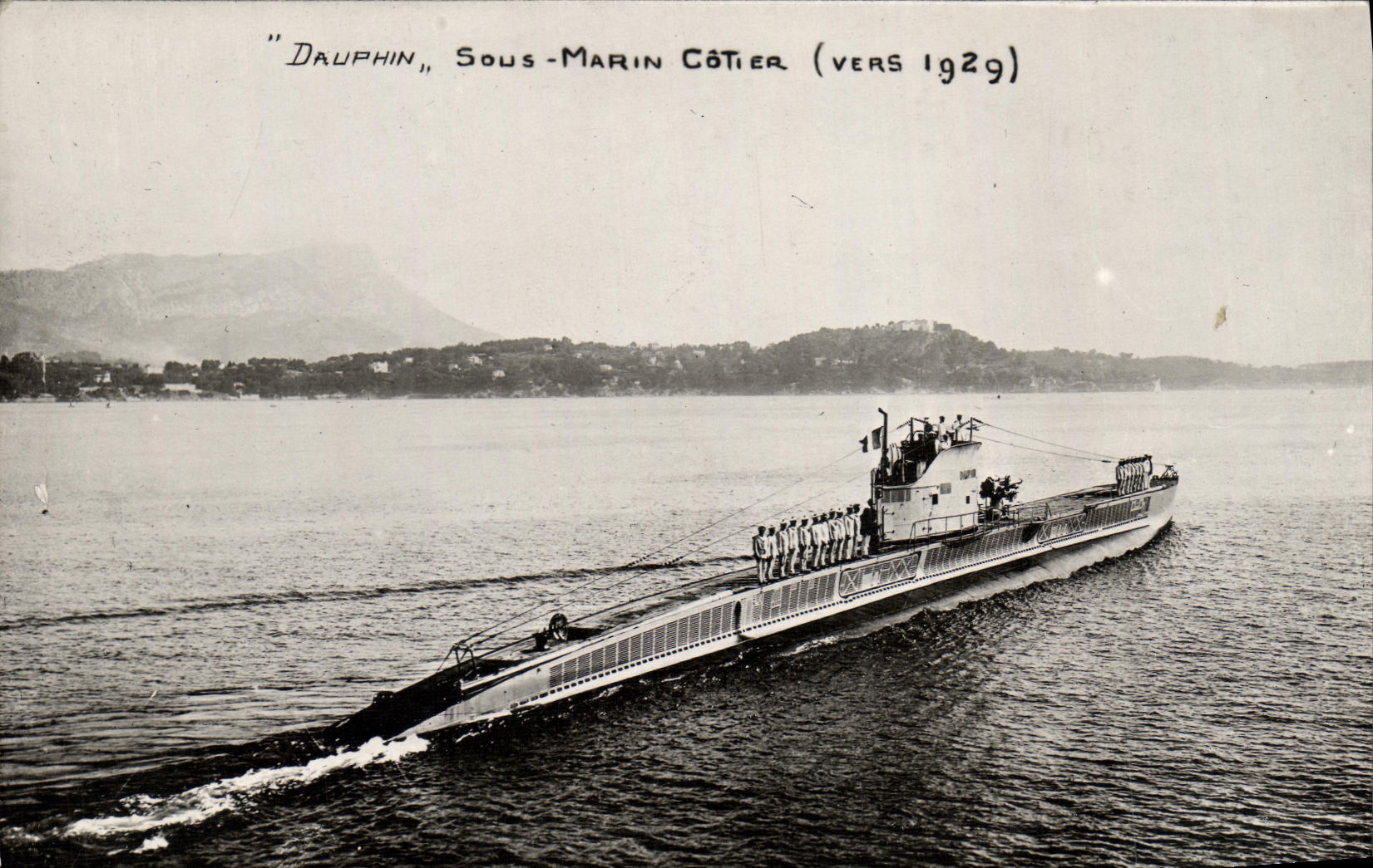 Dauphin, Sous-Marin Côtier — vers 1929 — sans éditeur visible