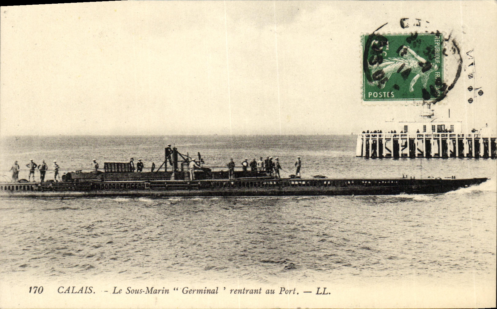 Calais — Le Sous-Marin 'Germinal' rentrant au Port — LL. n°170