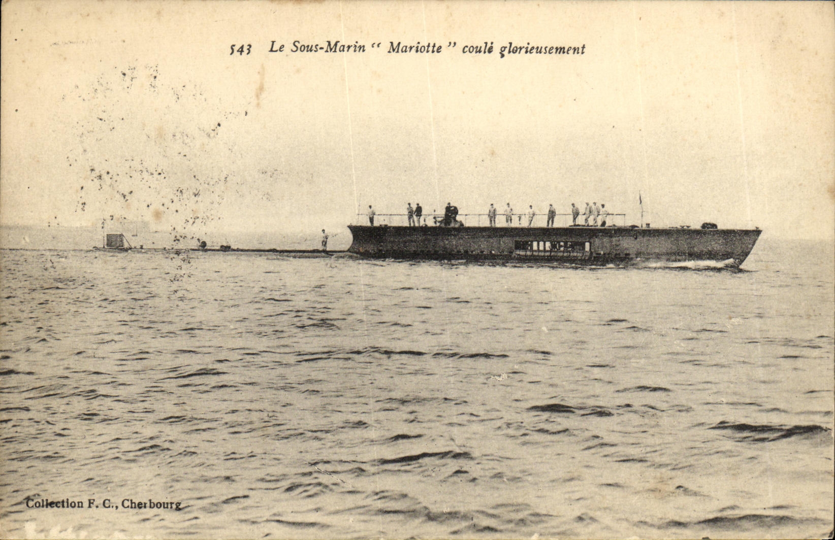 Le Sous-Marin "Mariotte" coulé glorieusement — Collection F.C., Cherbourg, n° 543