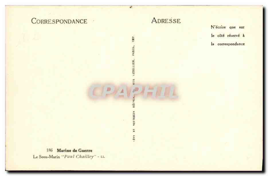 Sous-marin Paul Chailley — Marine de Guerre — éditeur CPAPHIL, n° 186 — Reverso