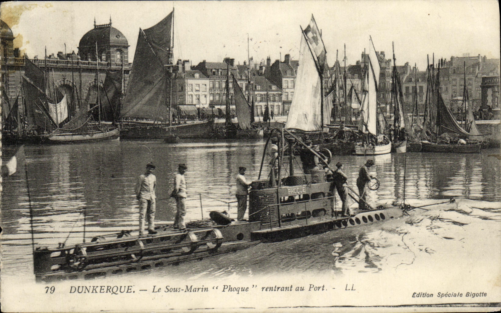 Dunkerque — Le Sous-Marin "Phoque" rentrant au Port — Édition Spéciale Bigotte