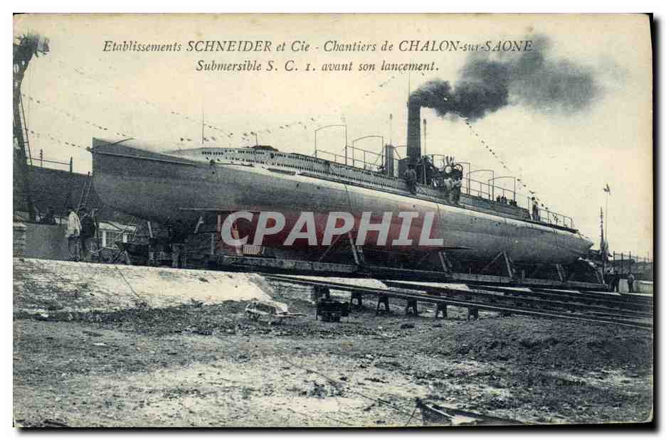 Submersible S.C.1 — avant son lancement — Etablissements SCHNEIDER et Cie, Chantiers de CHALON-sur-SAÔNE