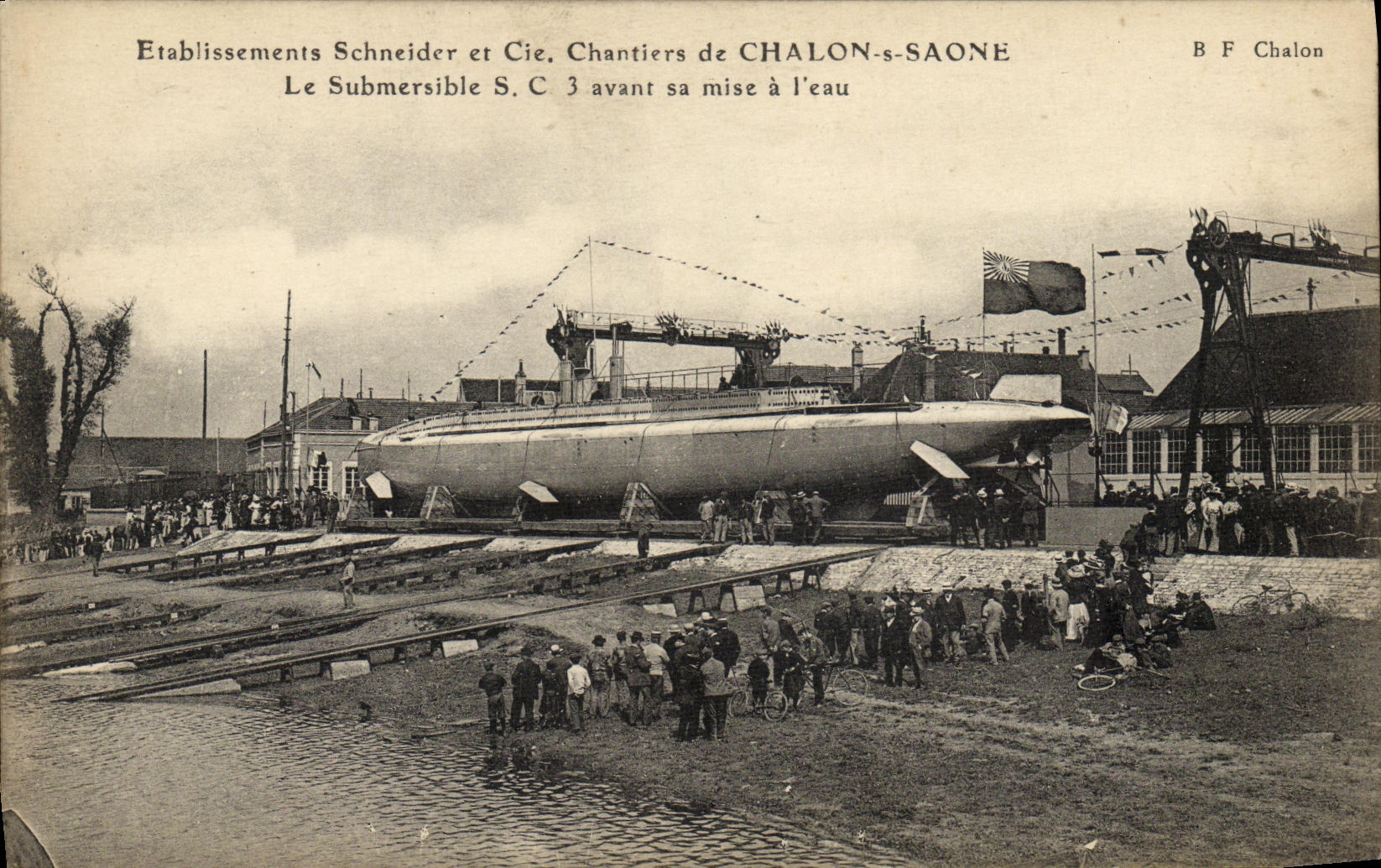Chantiers Schneider et Cie, Chalons-sur-Saône — Le Submersible S.C. 3 avant sa mise à l'eau — B F Chalon