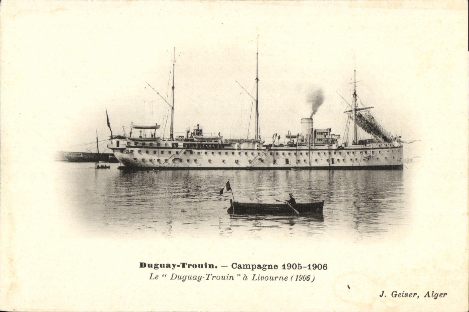 CPA Bateau Guerre Duguay Trouin Campagne 1905 1906 a Livourne 1906