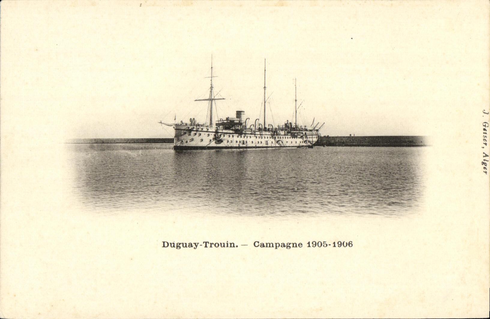 Duguy-Trouin — Campagne 1905-1906 — J. Gaisser, Alger