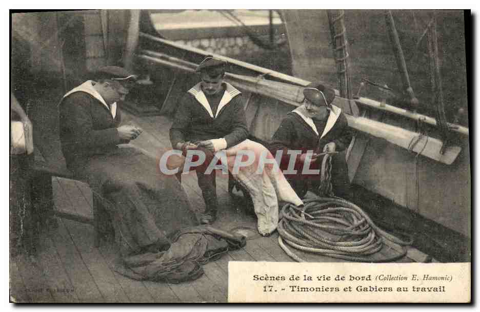 Scènes de la vie de bord — 17. Timoniers et Gabiers au travail — Collection E. Hamonic