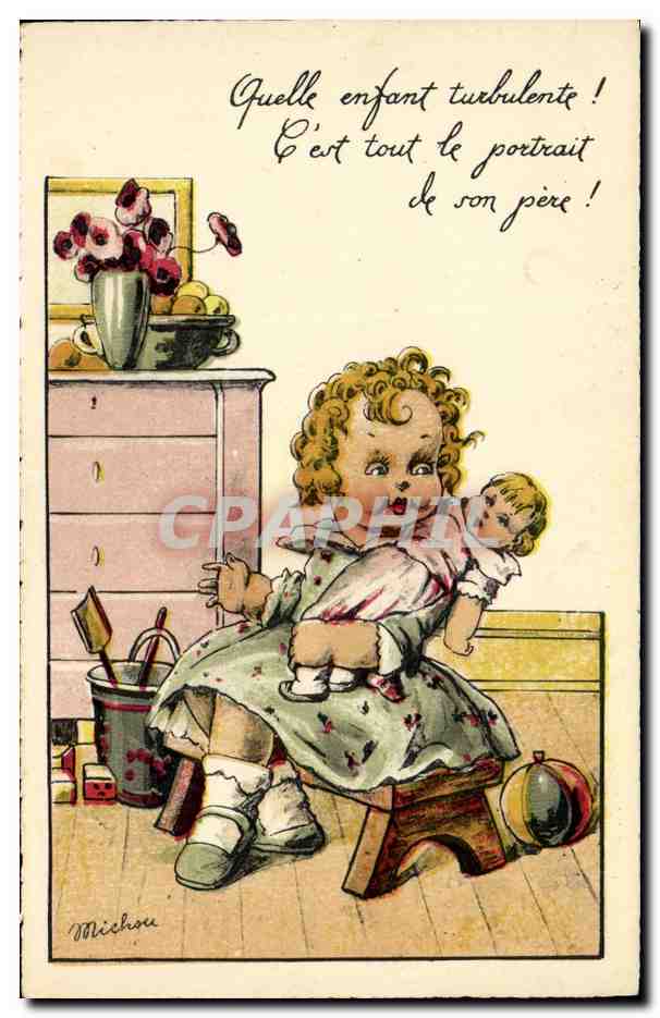 CPA Fantaisie Enfant Quelle enfant turbulente Poupee Michou