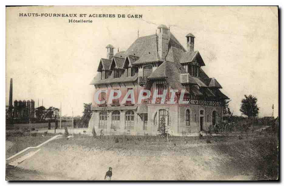CPA Caen Les Hauts Fourneaux Et Acieries Hotellerie