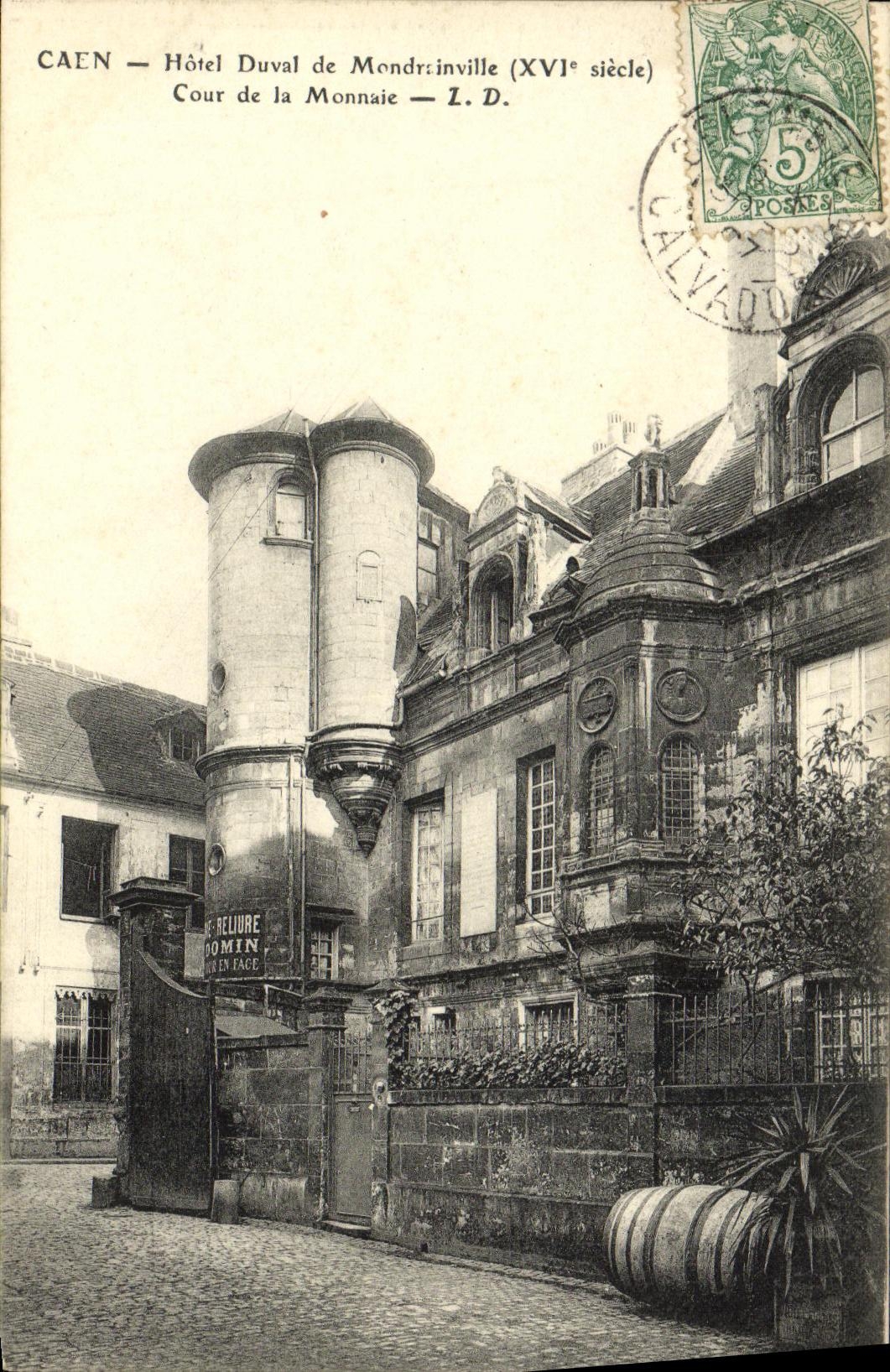 CPA Caen Hotel Duval de Mondrainville Cour de la Monnaie
