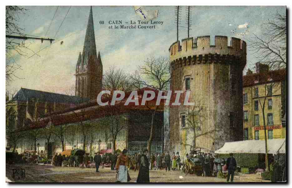 CPA Caen La Tour Leroy et le Marche Couvert