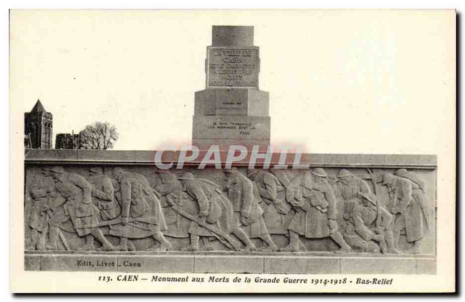 CAEN — Monument aux Morts de la Grande Guerre 1914-1918 — Bas-Relief — Edit. Livet, Caen