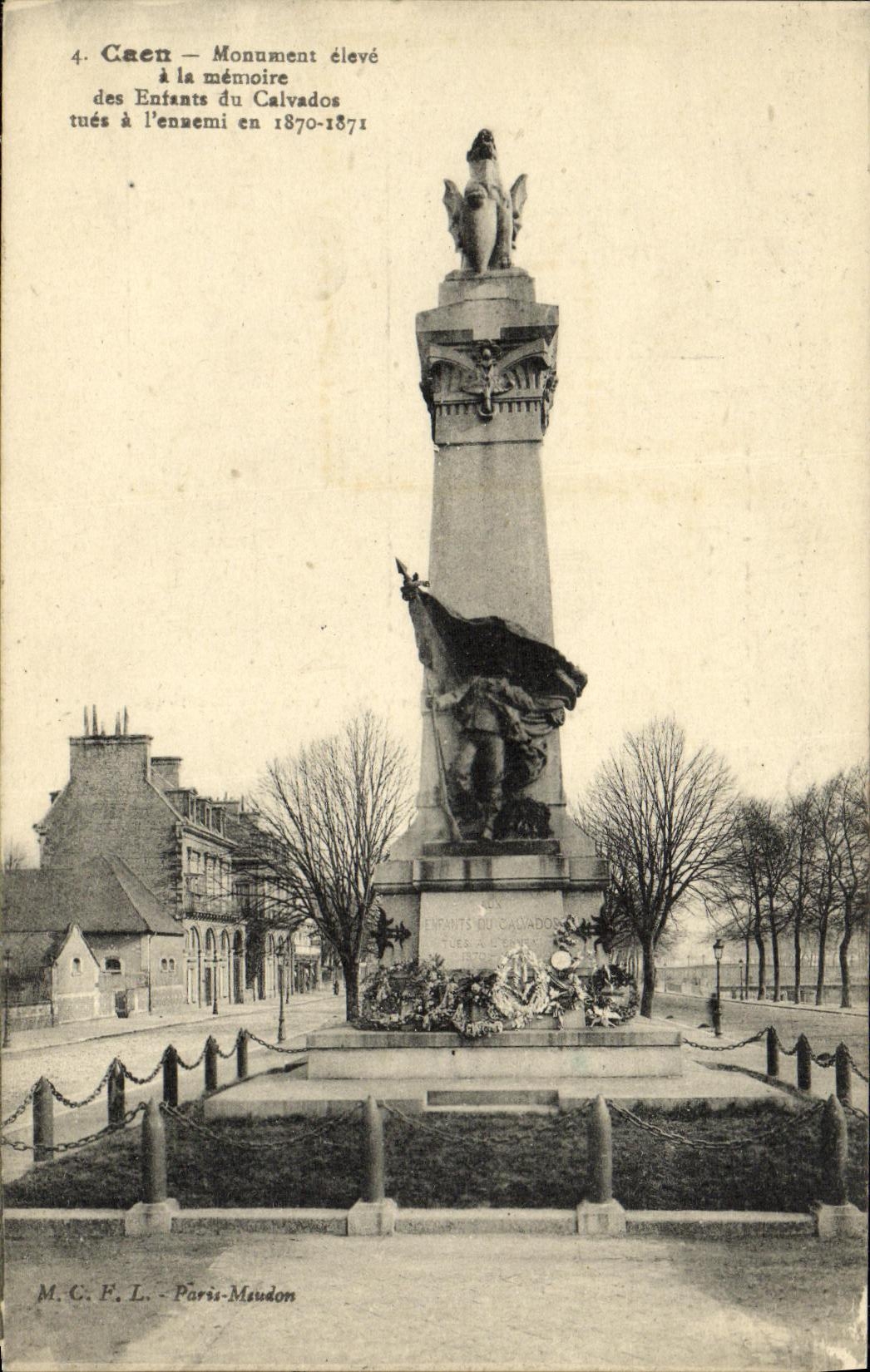 Caen — Monument élevé à la mémoire des Enfants du Calvados tués à l'ennemi en 1870-1871 — M.C.F.L. Paris-Meudon