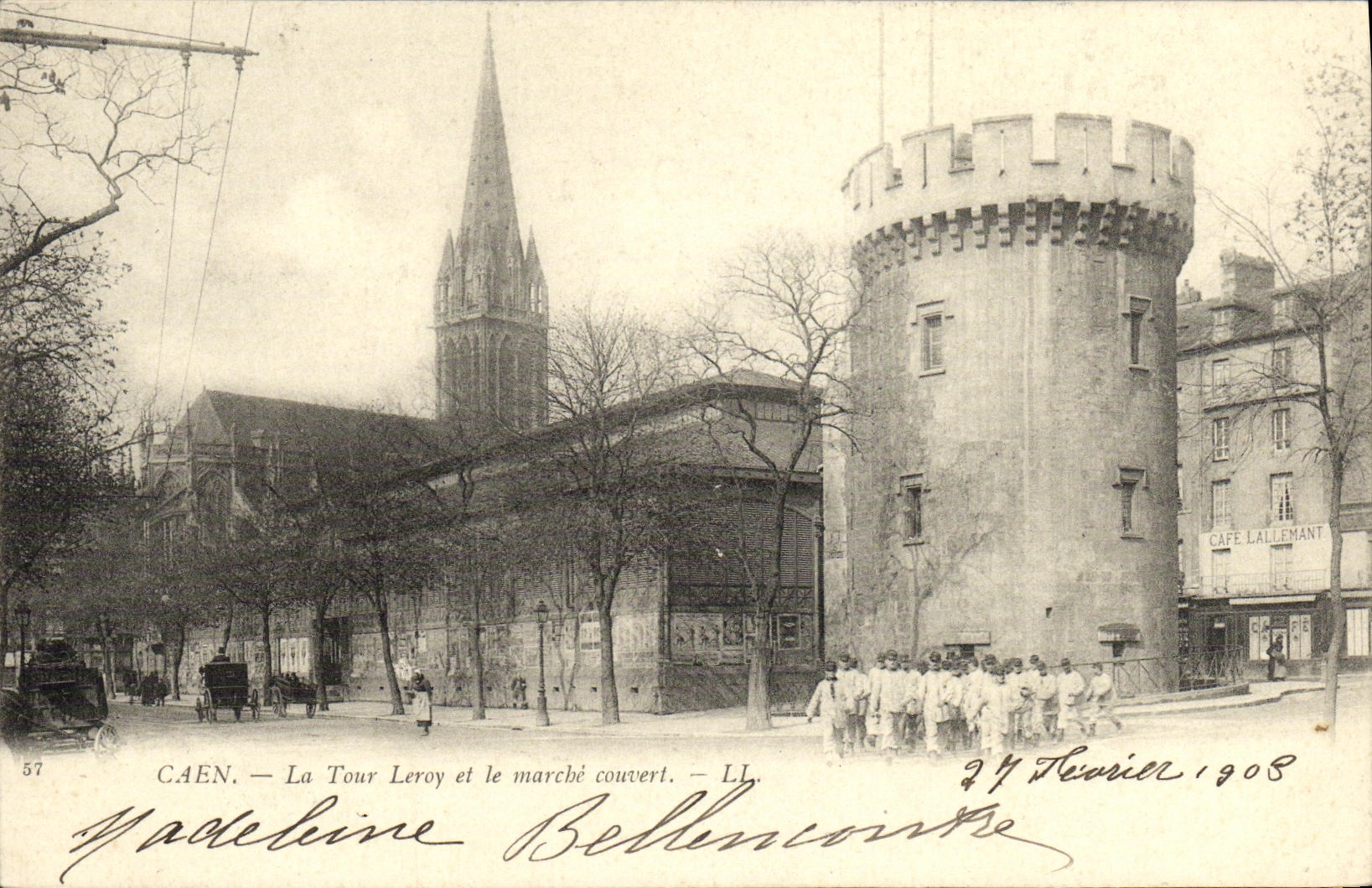 CPA Caen La Tour Leroy et le Marche Couvert Soldats Militaria