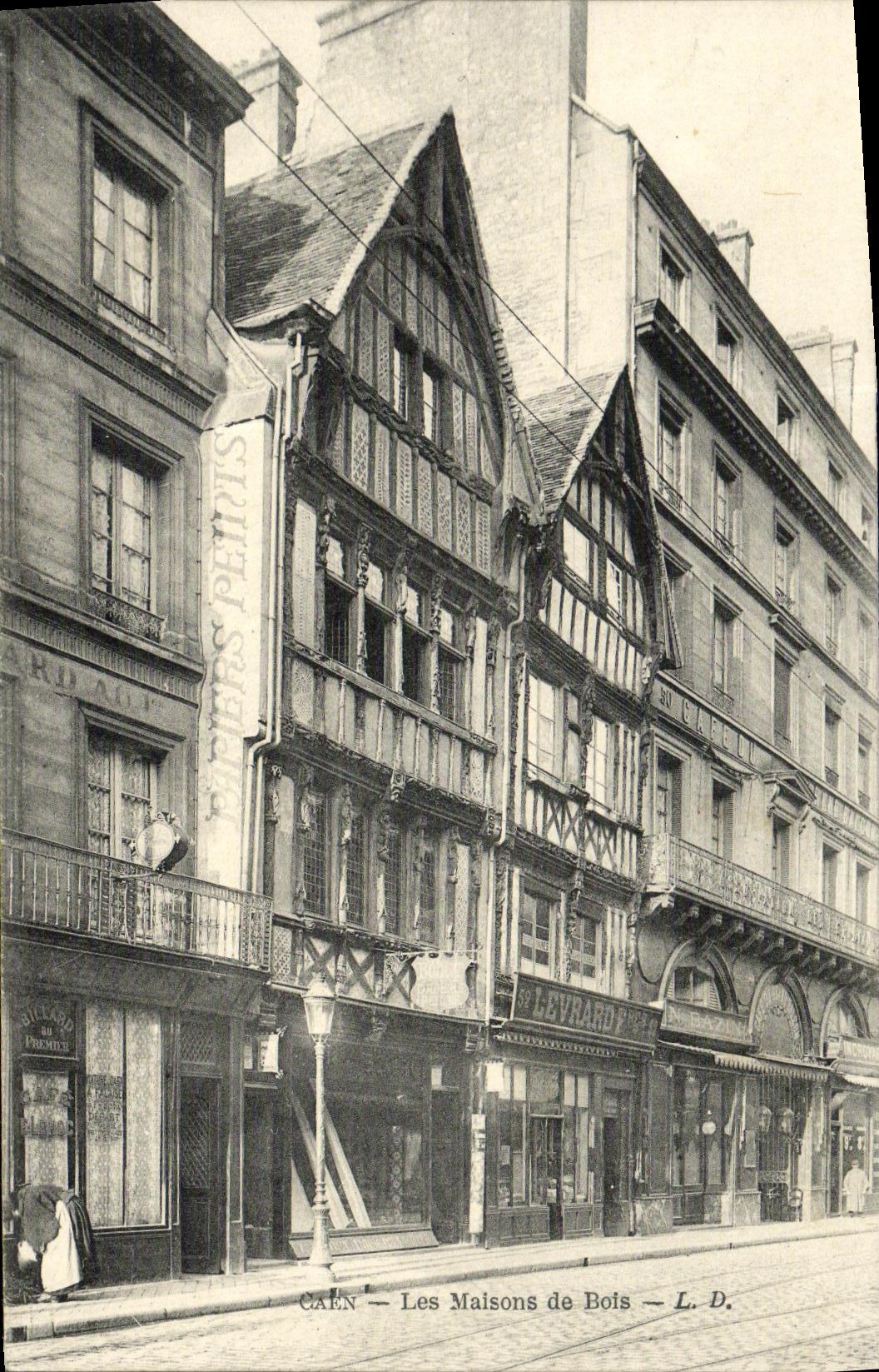 Caen — Les Maisons de Bois — L. D.