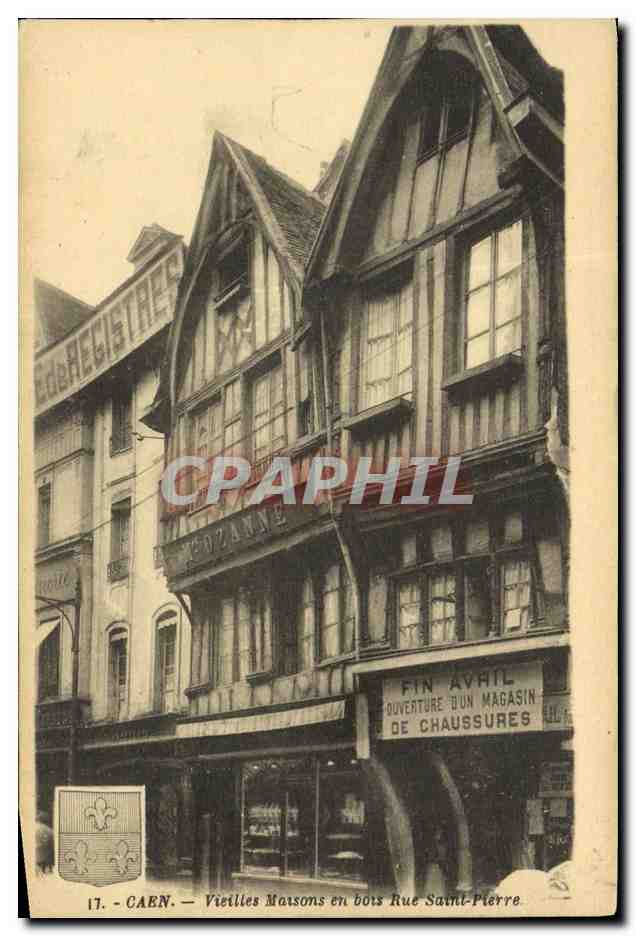 CPA Caen Vieilles Maisons en Bois Rue Saint Pierre Ouverture magasins chaussures Ozanne 