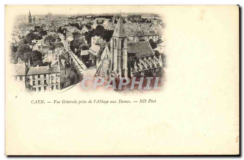 Caen — Vue Générale prise de l'Abbaye aux Dames — ND Pbot