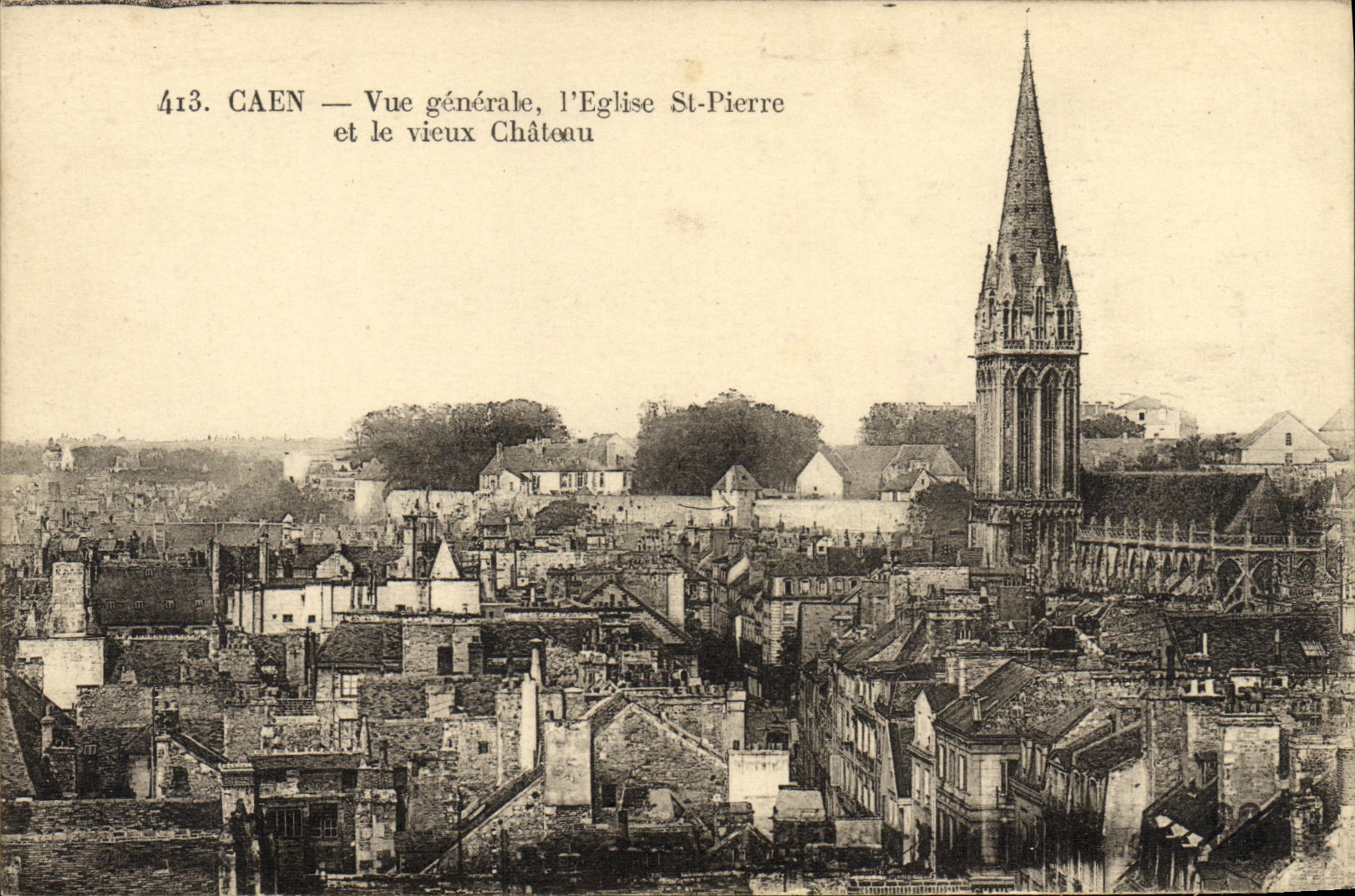 Caen — Vue générale, l'Église St-Pierre et le vieux Château — série 413