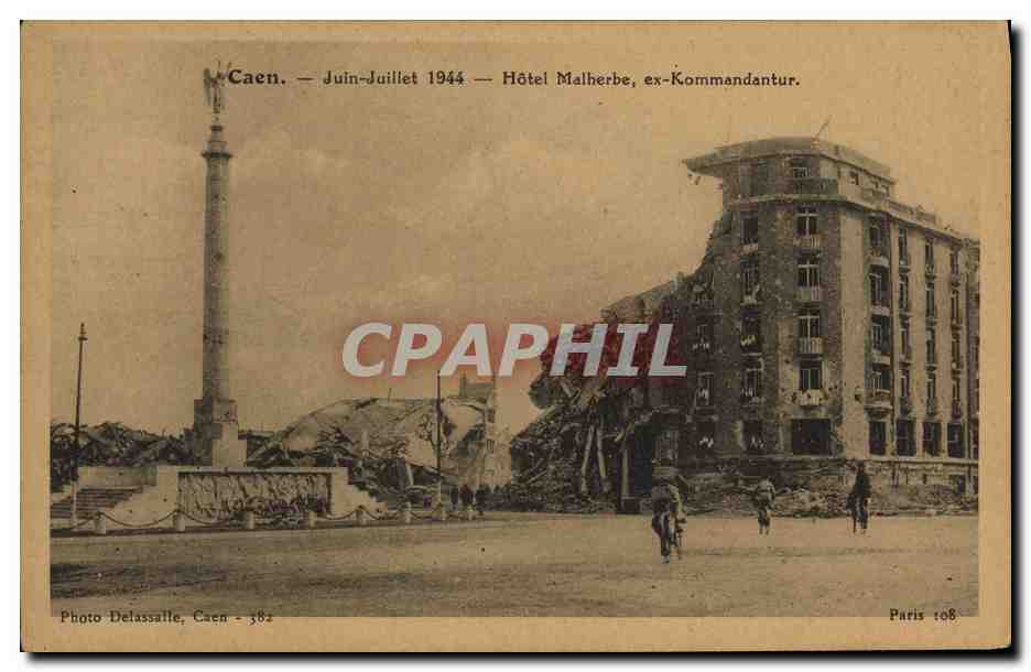 CPA Caen Juin Juillet Hotel Malherbe ex Kommandantur Militaria
