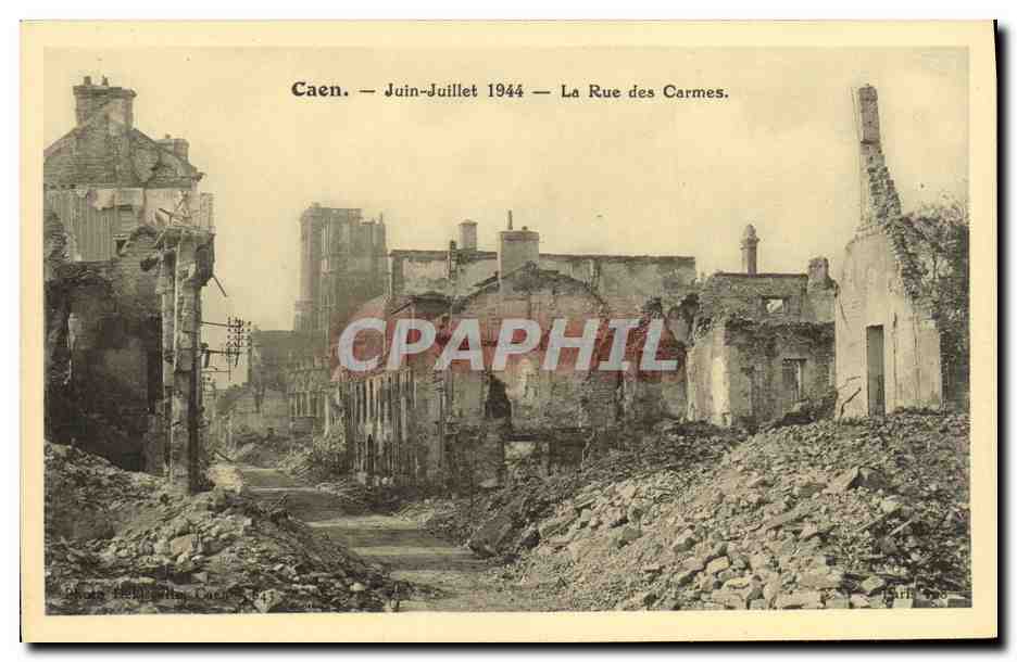 CPA Caen Juin Juillet La Rue des Carmes Militaria