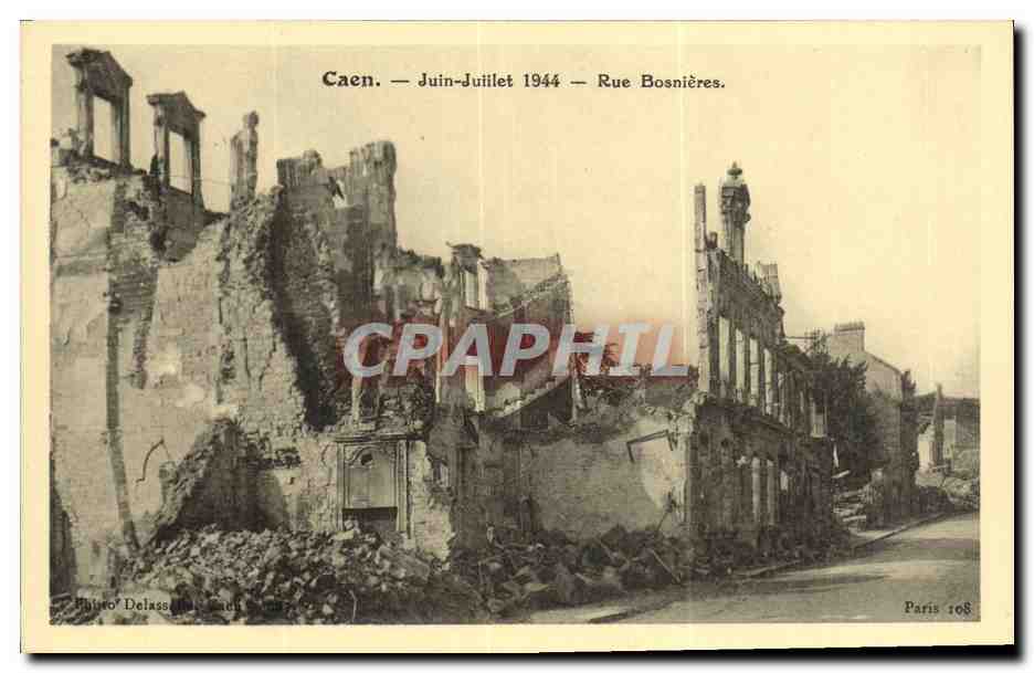 Caen — Juin-Juillet 1944 — Rue Bosnières — Éditeur: Huitro' Delassus, Paris 108