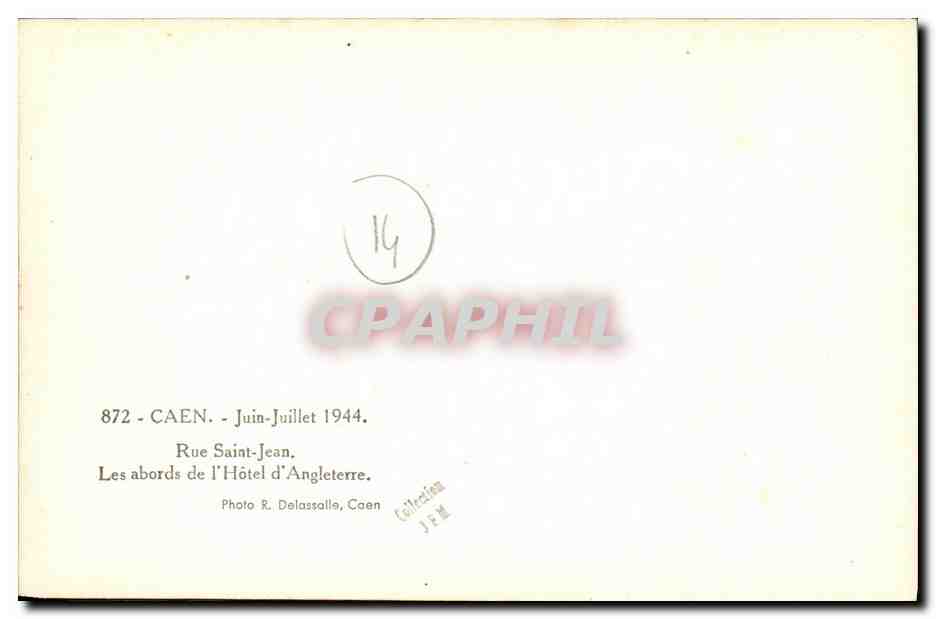 CPA Caen Juin Juillet 1944 Militaria Place Saint Jean Les abords de l Hotel d Angleterre — Verso