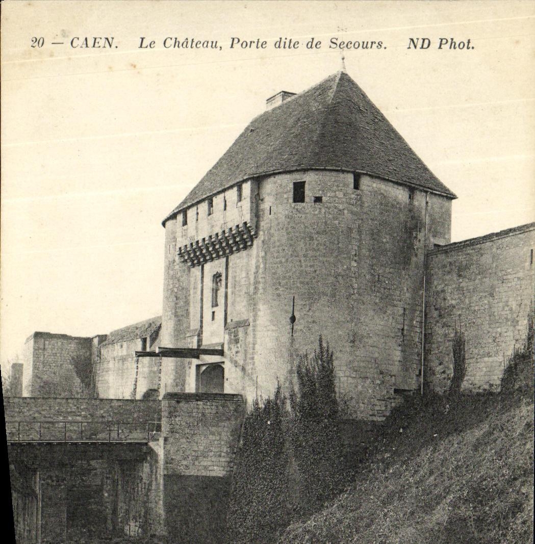 Caen — Le Château, Porte dite de Secours — ND Phot.