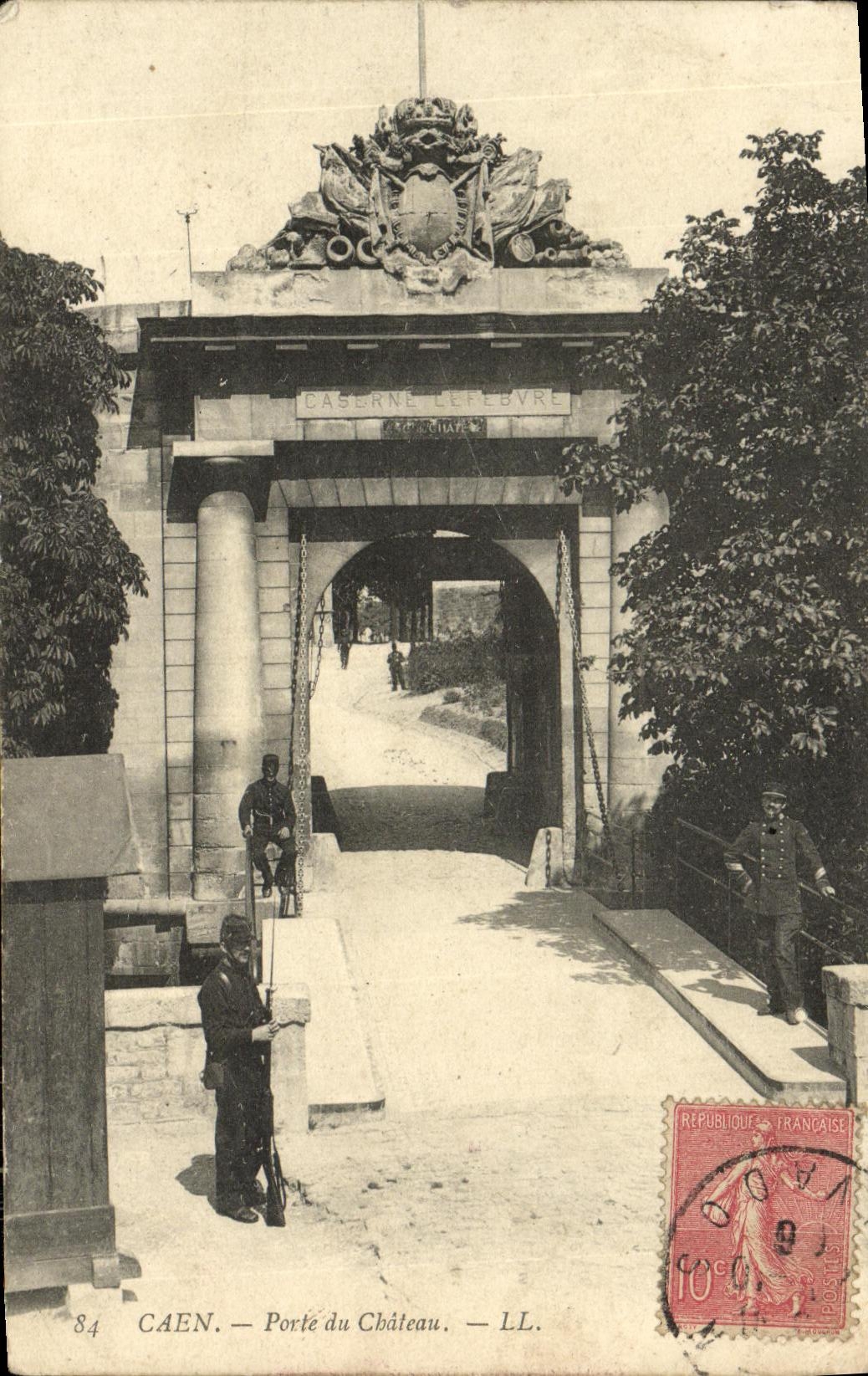 CAEN — Porte du Château — Caserne Lefebvre — LL.