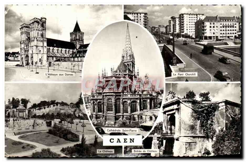 Caen — L'Abbaye aux Dames, la Cathédrale Saint-Pierre, le Pont Churchill et l'Entrée du Château — Éditions Gaby, Nantes - Recto