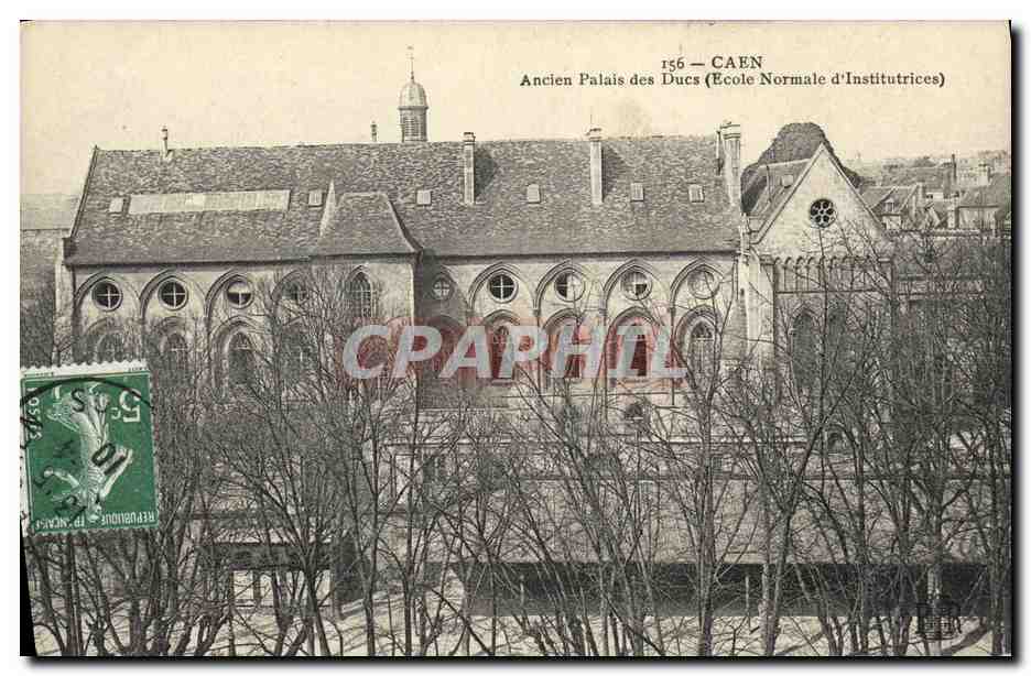 CPA Caen Ancien Palais des Ducs Ecole normale d institutrices