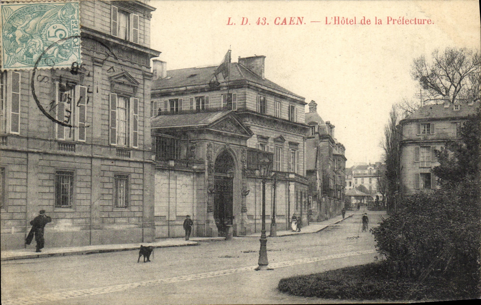 Caen — L'Hôtel de la Préfecture — L. D. 43