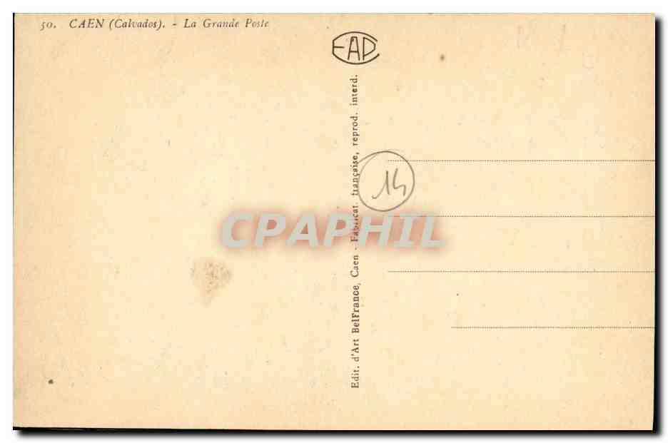 Caen (Calvados) — La Grande Poste — Éditeur FAP — Rückseite