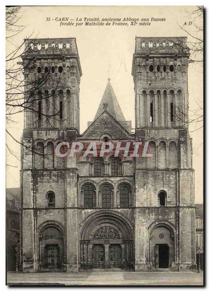 Caen — La Trinité, ancienne Abbaye aux Dames, fondée par Mathilde de France, XIe siècle