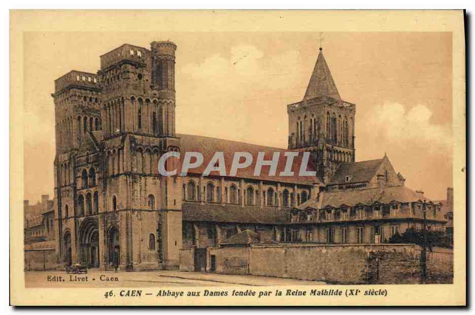CPA Caen Abbaye aux Dames fondee par la Reine Mathilde