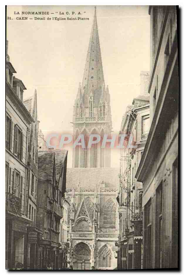 Caen — Détail de l'Église Saint-Pierre — La C. P. A. n°31
