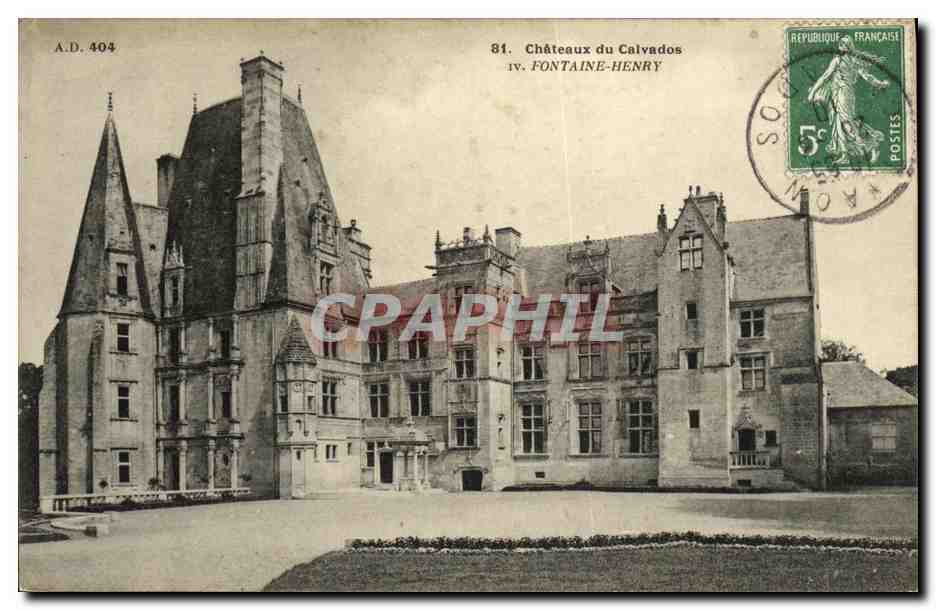 Château de Fontaine-Henry — Calvados — A.D. 404, éditeur A. Dibbouy