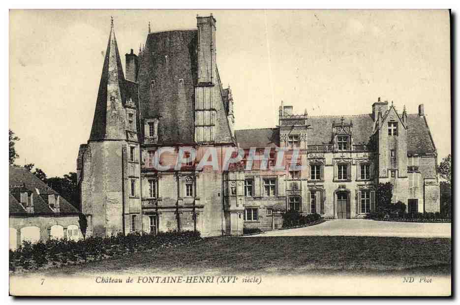 Château de FONTAINE-HENRI — XVIIe siècle — ND Phot