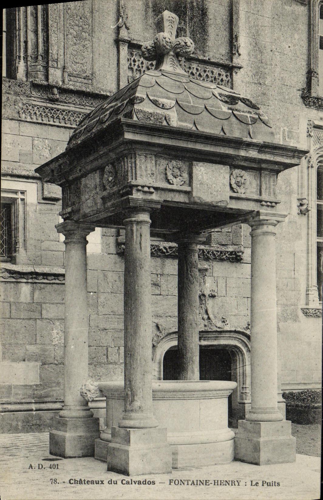 Fontaine-Henry : Le Puits — Châteaux du Calvados — A.D. 401