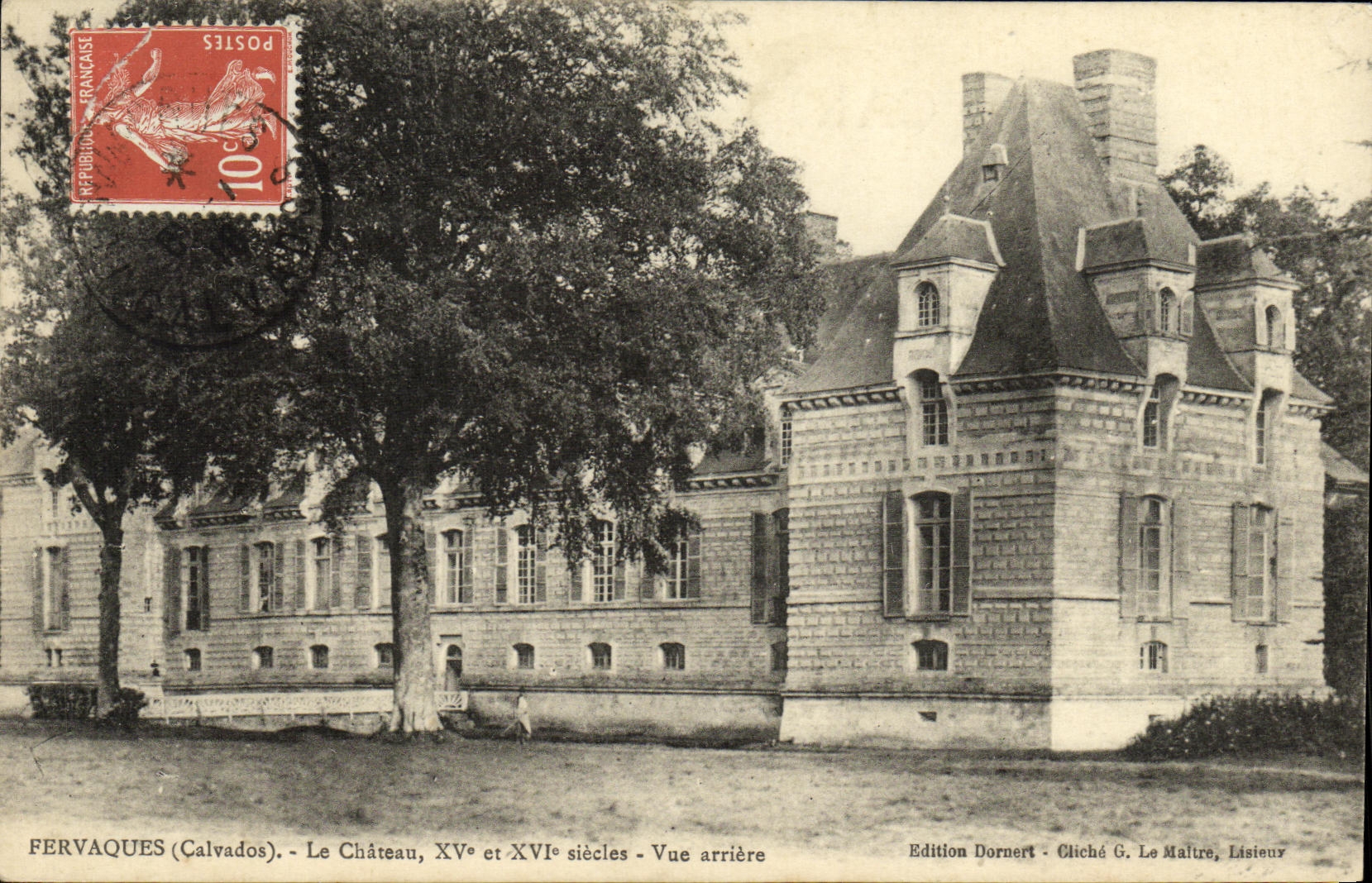 Fervaques (Calvados) - Le Château, XV° et XVI° siècles - Vue arrière - Édition Dornert, Cliché G. Le Maître, Lisieux