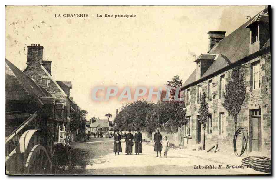 La Graverie — La Rue principale — Éd. H. Ermice, Fins