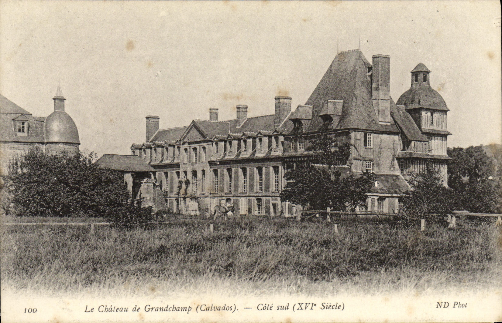 Le Château de Grandchamp (Calvados) — Côté sud (XVIe Siècle) — ND Phot