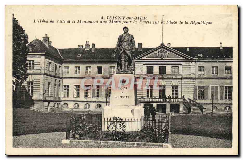 CPA Isigny L Hotel de Ville et le Monument aux Morts Pour la Patrie