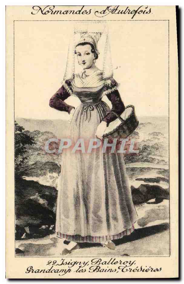 CPA Isigny Balleroy Grandchamp les Bains Tredieres Normandes d autrefois Folklore Costume Femme